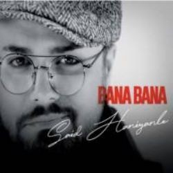 Said Haniyanlı – Bana Bana Mp3 Dinle & İndir | Mp3sayar