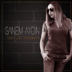 Sanem Aydın – Sen De Yanarsın Mp3 Dinle & İndir | Mp3sayar