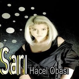 Sarı – Hacel Obası Mp3 Dinle & İndir | Mp3sayar