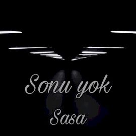 SASA – Sonu Yok Mp3 Dinle & İndir | Mp3sayar