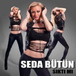 Seda Bütün – Sıktımı Canını Mp3 Dinle & İndir | Mp3sayar