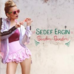 Sedef Ergin – Bandıra Bandıra Mp3 Dinle & İndir | Mp3sayar