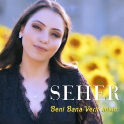 Seher – Beni Bana Verir Misin Mp3 Dinle & İndir | Mp3sayar