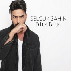 Selçuk Şahin – Bile Bile Mp3 Dinle & İndir | Mp3sayar