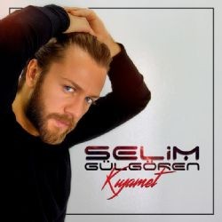 Selim Gülgören – Kıyamet Mp3 Dinle & İndir | Mp3sayar