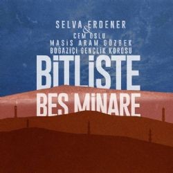 Selva Erdener – Bitliste Beş Minare ft Cem Oslu Mp3 Dinle & İndir | Mp3sayar