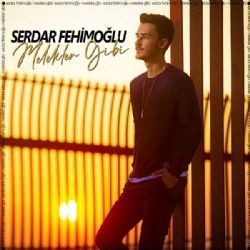 Serdar Fehimoğlu – Melekler Gibi Mp3 Dinle & İndir | Mp3sayar