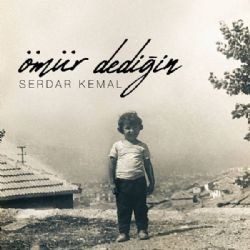 Serdar Kemal – Ömür Dediğin Mp3 Dinle & İndir | Mp3sayar