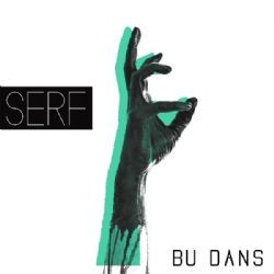 Serf – Bu Dans Mp3 Dinle & İndir | Mp3sayar