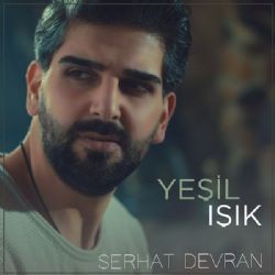 Serhat Devran – Yeşil Işık Mp3 Dinle & İndir | Mp3sayar