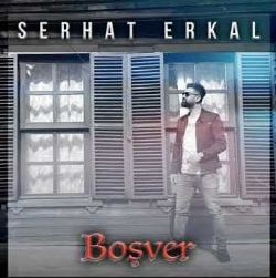 Serhat Erkal – Boşver Mp3 Dinle & İndir | Mp3sayar