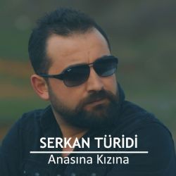 Serkan Türidi – Anasına Kızına Mp3 Dinle & İndir | Mp3sayar