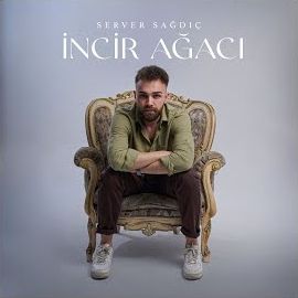 Server Sağdıç – İncir Ağacı Mp3 Dinle & İndir | Mp3sayar