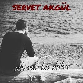 Servet Akgül – Sevmem Bir Daha ft Çınar Famylia Mp3 Dinle & İndir | Mp3sayar