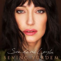 Sevinç Yurdem – Sen De Mi Leyla Mp3 Dinle & İndir | Mp3sayar