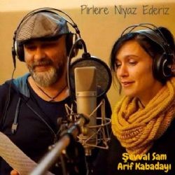 Şevval Sam – Pirlere Niyaz Ederiz ft Arif Kabadayı Mp3 Dinle & İndir | Mp3sayar