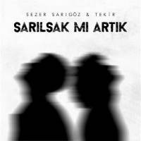 Sezer Sarıgöz – Sarılsak Mı Artık Mp3 Dinle & İndir | Mp3sayar