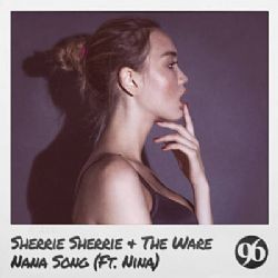 Sherrie Sherrie – The Ware Nana Song ft Nina Mp3 Dinle & İndir | Mp3sayar