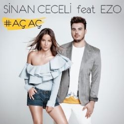 Sinan Ceceli – Aç Aç ft Ezo Mp3 Dinle & İndir | Mp3sayar