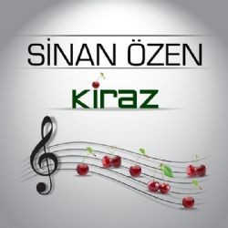 Sinan Özen – Kiraz Mp3 Dinle & İndir | Mp3sayar