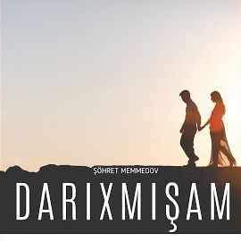 Şöhret Memmedov – Darıxmışam Mp3 Dinle & İndir | Mp3sayar