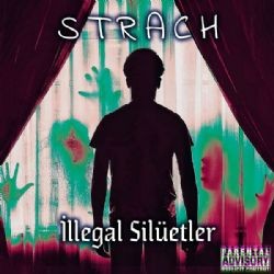 Strach – İllegal Silüetler Mp3 Dinle & İndir | Mp3sayar