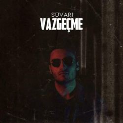 Süvari – Vazgeçme Mp3 Dinle & İndir | Mp3sayar