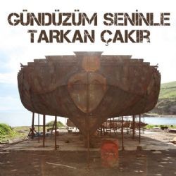 Tarkan Çakır – Gündüzüm Seninle Mp3 Dinle & İndir | Mp3sayar