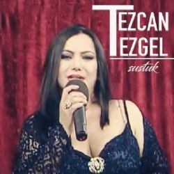 Tezcan Tezgel – Sustuk Mp3 Dinle & İndir | Mp3sayar