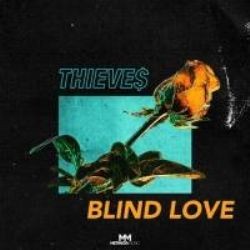 Thieves – Blind Love Mp3 Dinle & İndir | Mp3sayar