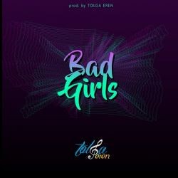 Tolga Eren – Bad Girls Mp3 Dinle & İndir | Mp3sayar