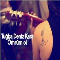 Tuğba Deniz Kara – Ömrüm Ol Mp3 Dinle & İndir | Mp3sayar