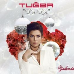 Tuğba – La La Mp3 Dinle & İndir | Mp3sayar