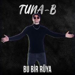 Tuna B – Bu Bir Rüya Mp3 Dinle & İndir | Mp3sayar