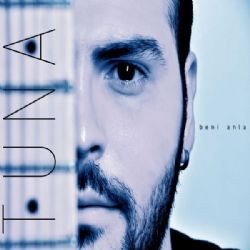 Tuna – Beni Anla Mp3 Dinle & İndir | Mp3sayar