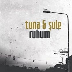 Tuna – Ruhum (Feat Şule) Mp3 Dinle & İndir | Mp3sayar