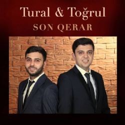 Tural – Son Qerar ft Toğrul Mp3 Dinle & İndir | Mp3sayar