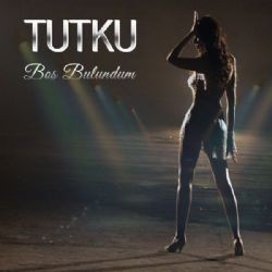 Tutku – Boş Bulundum Mp3 Dinle & İndir | Mp3sayar