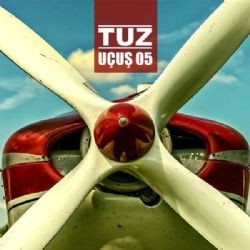 Tuz – Uçuş 05 Mp3 Dinle & İndir | Mp3sayar