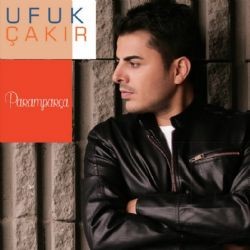 Ufuk Çakır – Paramparça Mp3 Dinle & İndir | Mp3sayar