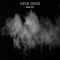 Ufuk Deniz – İzin Ver Mp3 Dinle & İndir | Mp3sayar