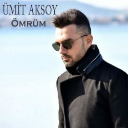 Ümit Aksoy – Ömrüm Mp3 Dinle & İndir | Mp3sayar