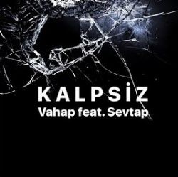 Vahap – Kalpsiz ft Sevtap Mp3 Dinle & İndir | Mp3sayar