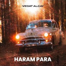 Vedat Alçay – Haram Para Mp3 Dinle & İndir | Mp3sayar