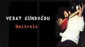 Vedat Gündoğdu – Ah Dünya Mp3 Dinle & İndir | Mp3sayar