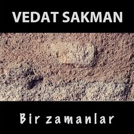 Vedat Sakman – Bir Zamanlar Mp3 Dinle & İndir | Mp3sayar