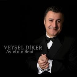 Veysel Diker – Ayletme Beni Mp3 Dinle & İndir | Mp3sayar