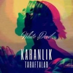 White Devil – Karanlık Taraftalar Mp3 Dinle & İndir | Mp3sayar