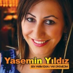 Yasemin Yıldız – Sen Yarim İdun Mp3 Dinle & İndir | Mp3sayar