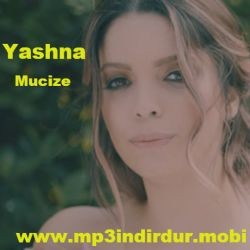 Yashna – Mucize Mp3 Dinle & İndir | Mp3sayar